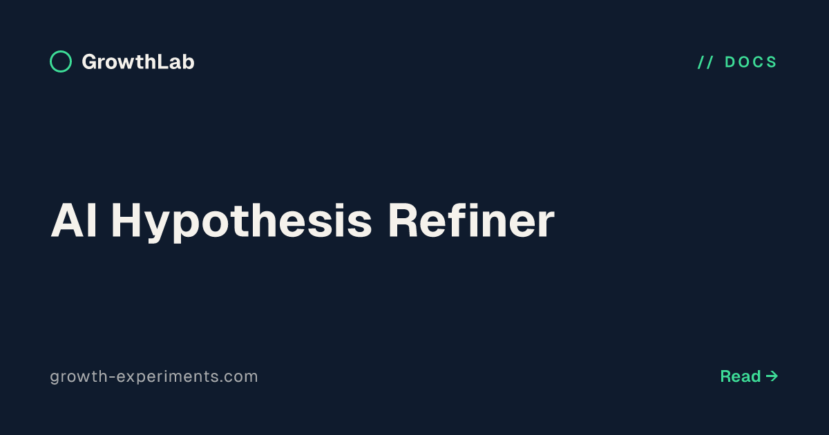 AI Hypothesis Refiner | GrowthLab Docs