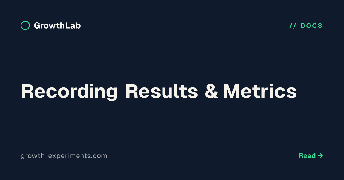 Recording Results & Metrics | GrowthLab Docs