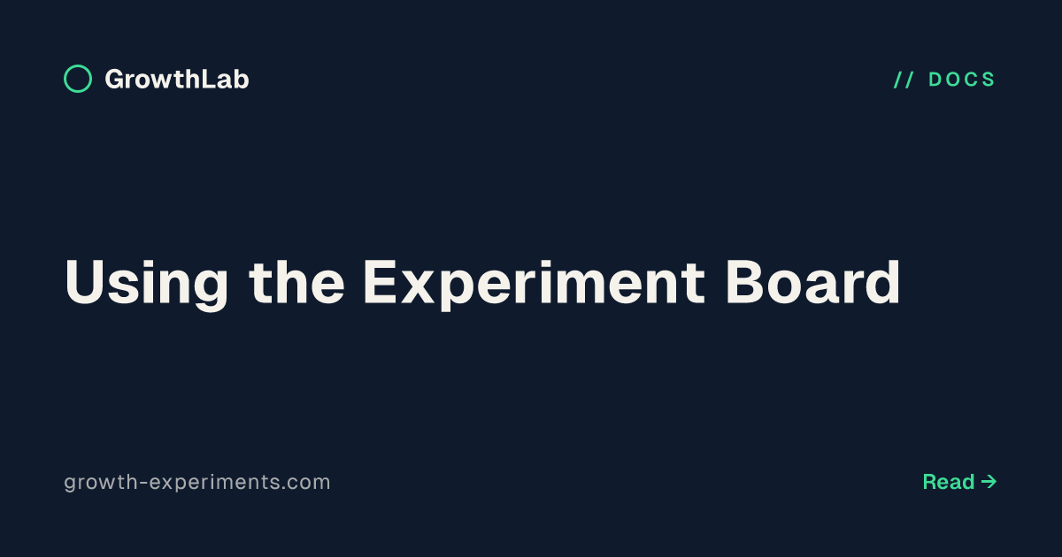 Using the Experiment Board | GrowthLab Docs